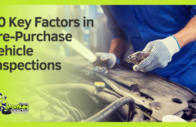 10-Key-Factors-in-Pre-Purchase-Vehicle-Inspections