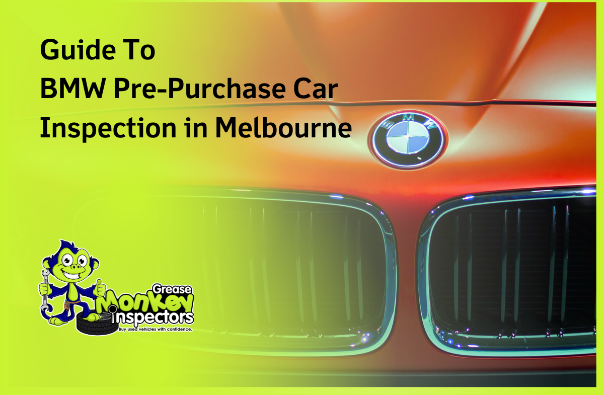 Guide To BMW Pre Purchase Inspection Melbourne