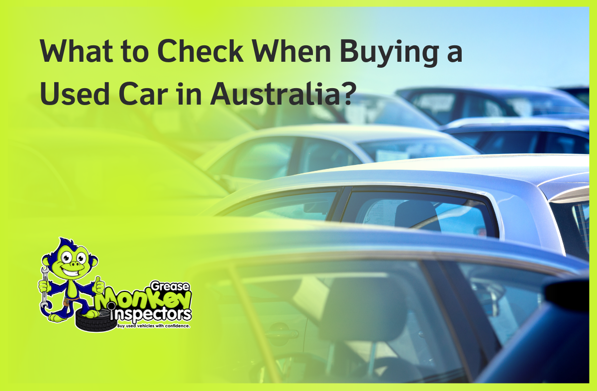 What to Check When Buying a Used Car in Australia?