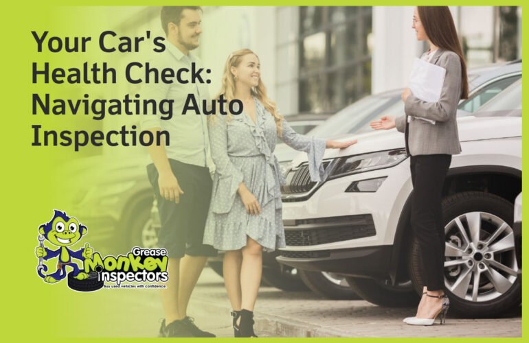 Your-Cars-Health-Check-Navigating-Auto-Inspection