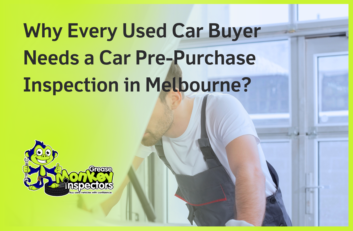 Why Every Used Car Buyer Needs a Car Pre-Purchase Inspection in Melbourne