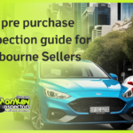 Car pre purchase inspection guide for Melbourne Sellers
