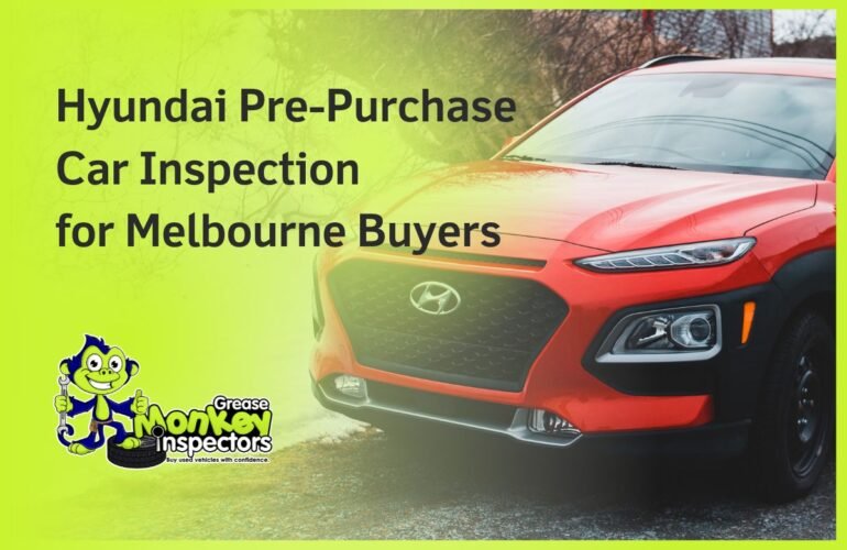 Hyundai Pre-Purchase Car Inspection for Melbourne Buyers