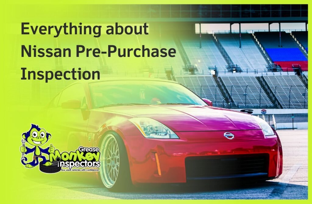 Everything about Nissan Pre-Purchase Inspection