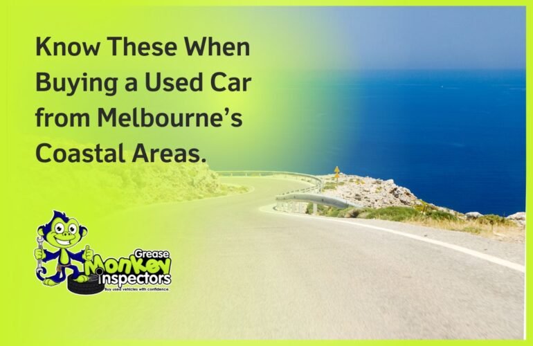 Know These When Buying a Used Car from Melbourne’s Coastal Areas.