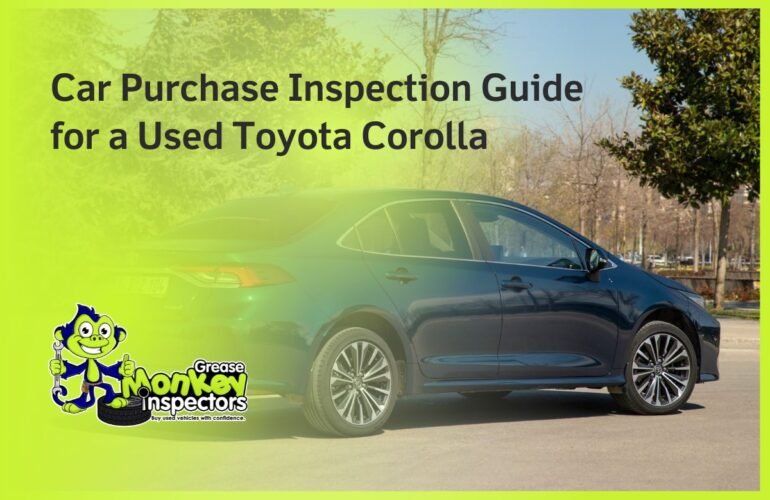 Car Purchase Inspection Guide for a Used Toyota Corolla