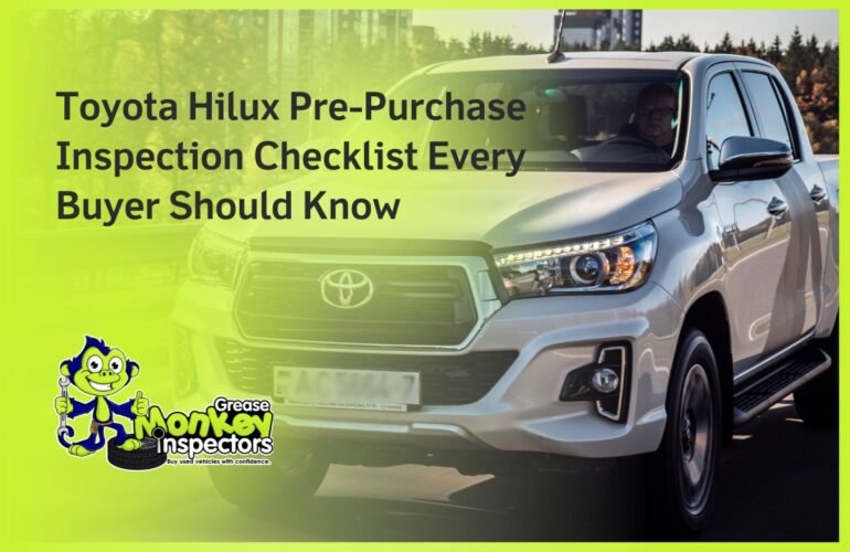 Toyota Hilux Pre-Purchase Inspection Checklist Every Buyer Should Know