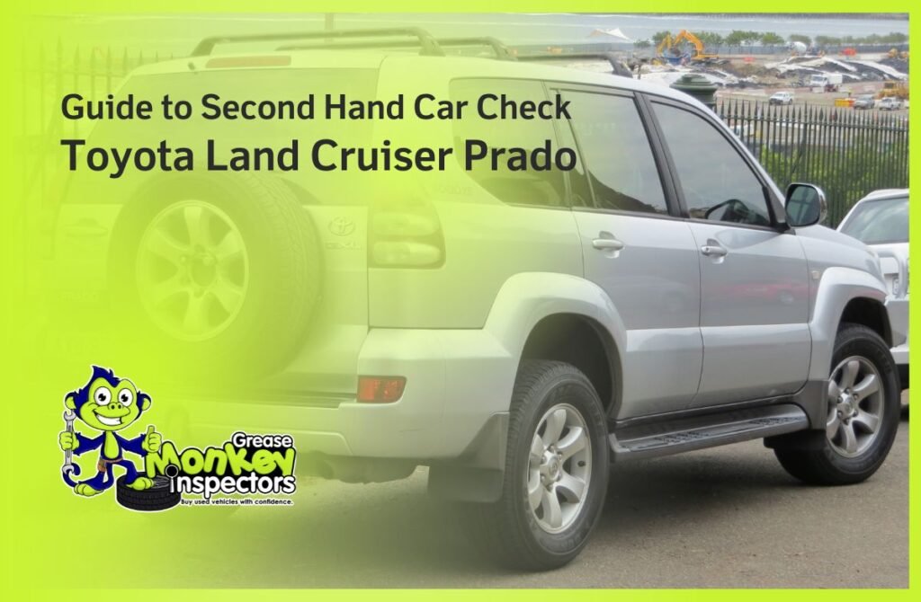 Guide to Second Hand Car Check Toyota Land Cruiser Prado