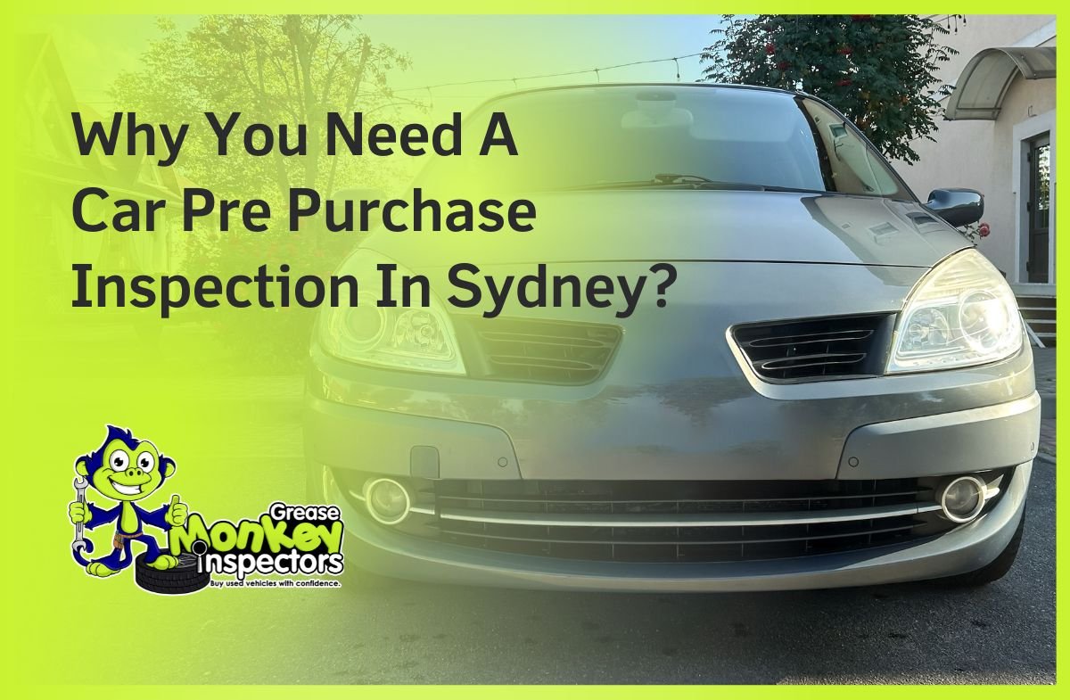 Why You Need A Car Pre Purchase Inspection In Sydney