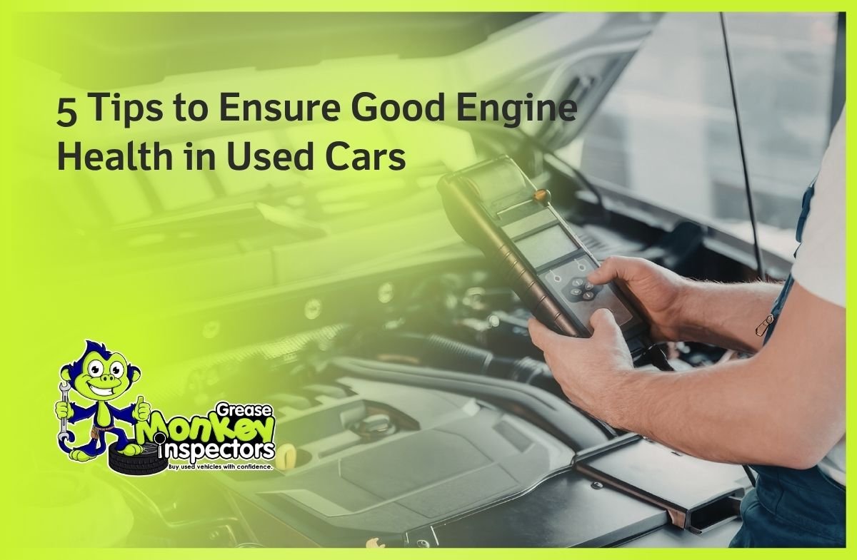 5 Tips to Ensure Good Engine Health in Used Cars (1)