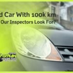 Used Car With 100k km What Our Inspectors Look For