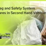 Airbag and Safety System Failures in Second Hand Vehicles